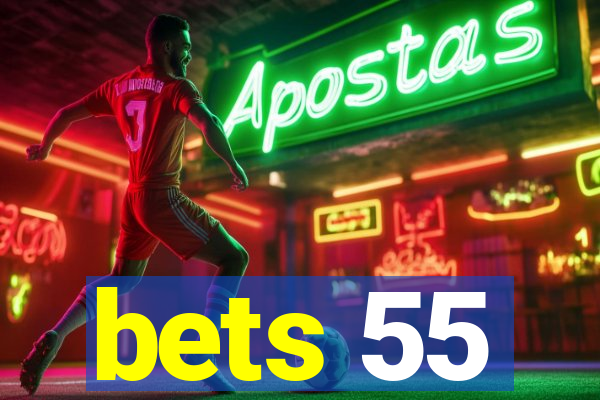 bets 55